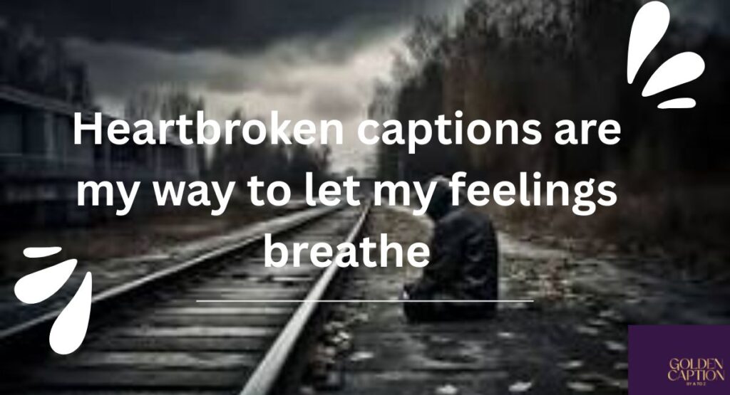 Heartfelt Sad TikTok Captions for Instagram