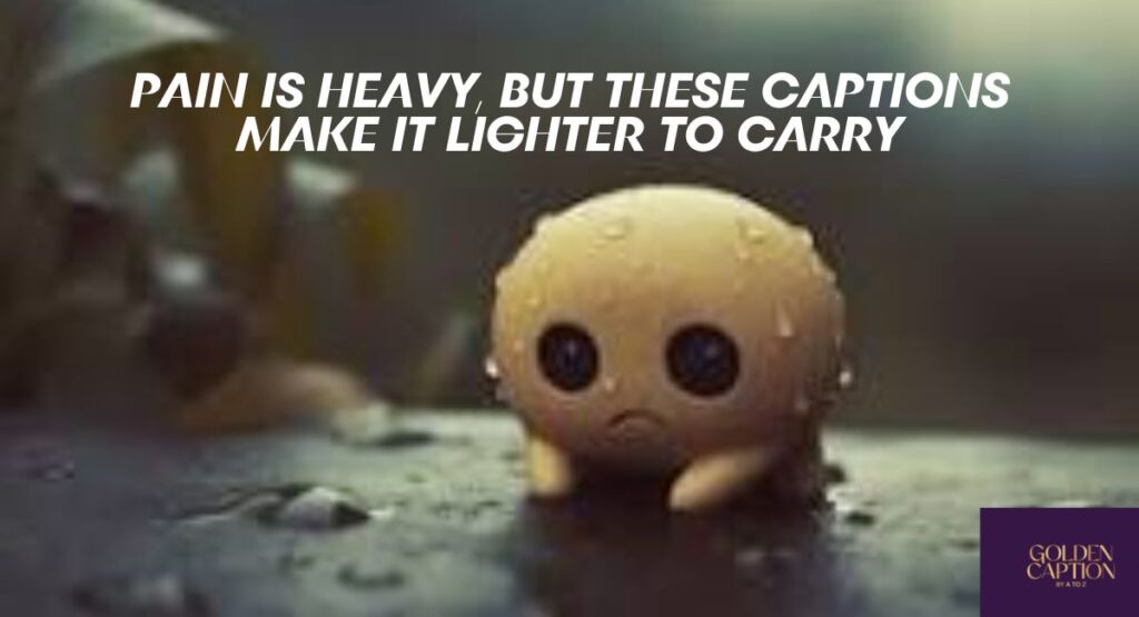 Heartfelt Sad TikTok Captions for Instagram