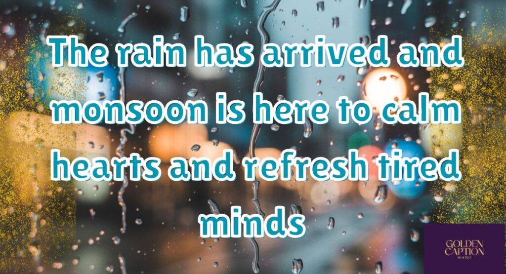 funny Monsoon Is Here Quotes for Instagram