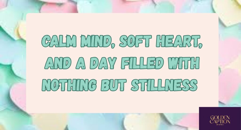 Best Unwind Captions for Instagram to Express Pure Relaxation