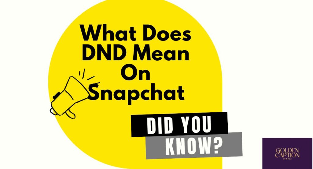 what does dnd mean on snapchat