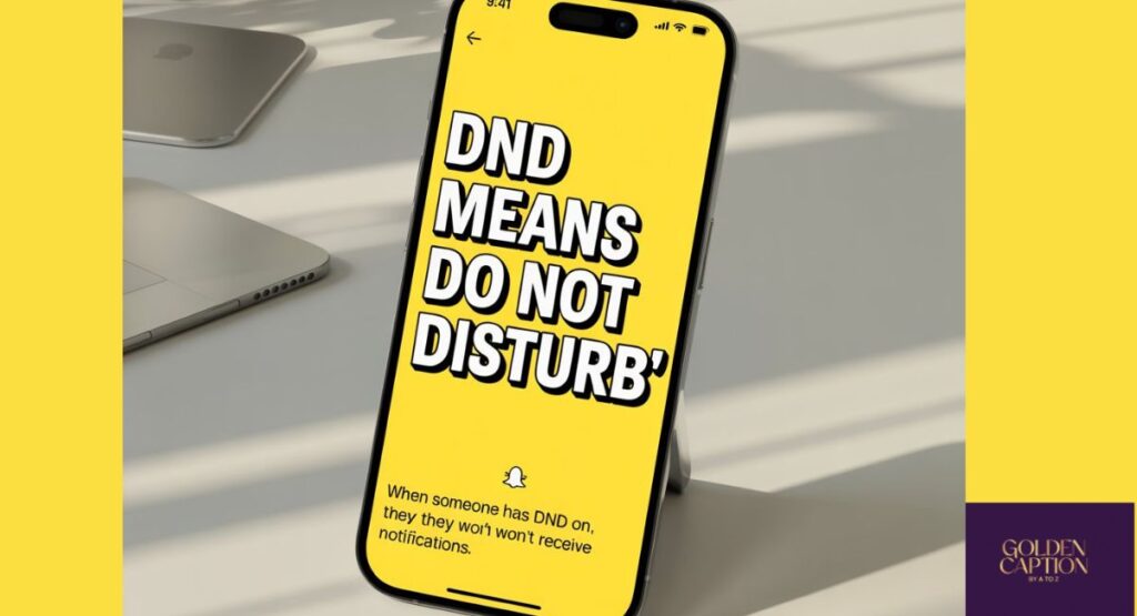 DND Mean on Snapchat?