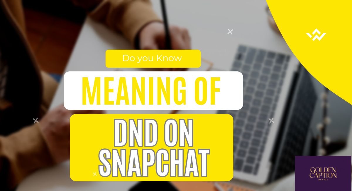 what does dnd mean on snapchat