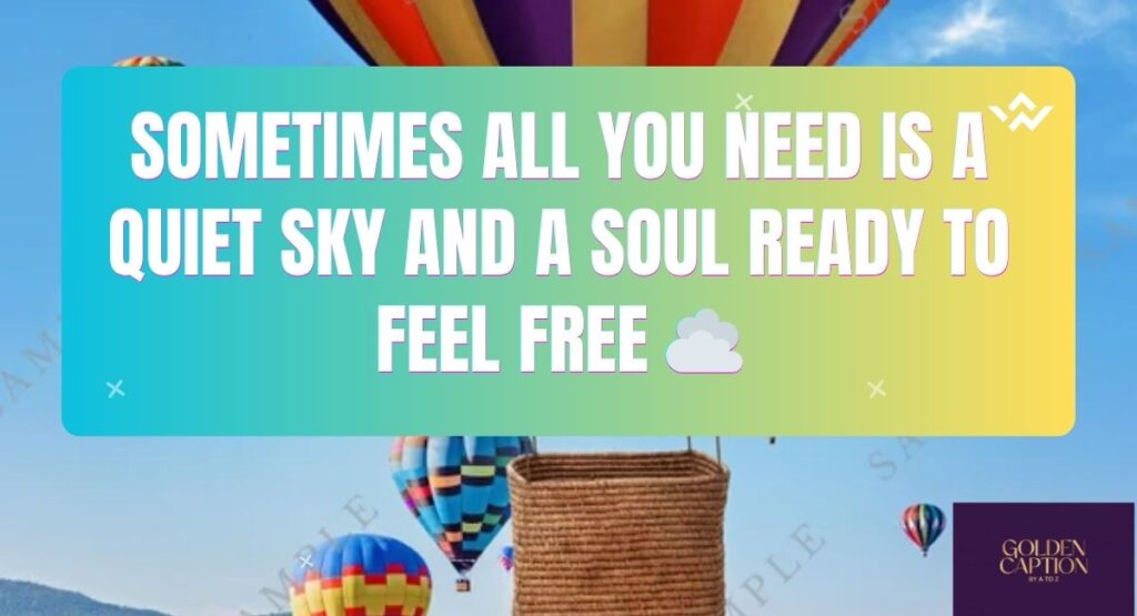 Best hot air balloon quotes for Instagram