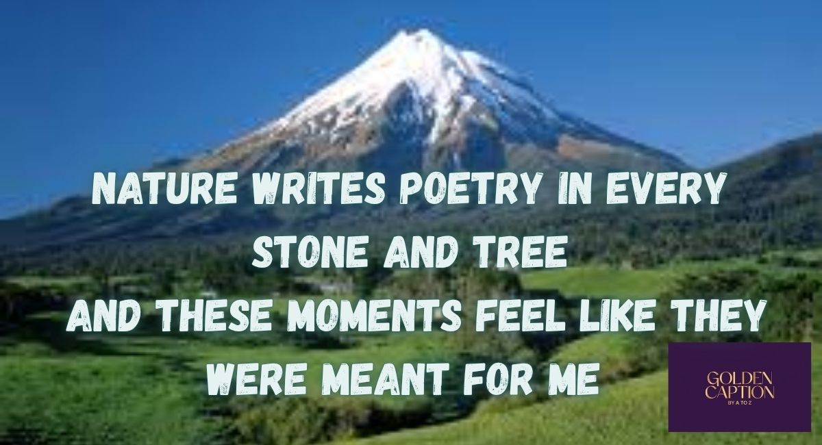 Pahad Captions for Instagram as Whispered Poetry of the Mountains